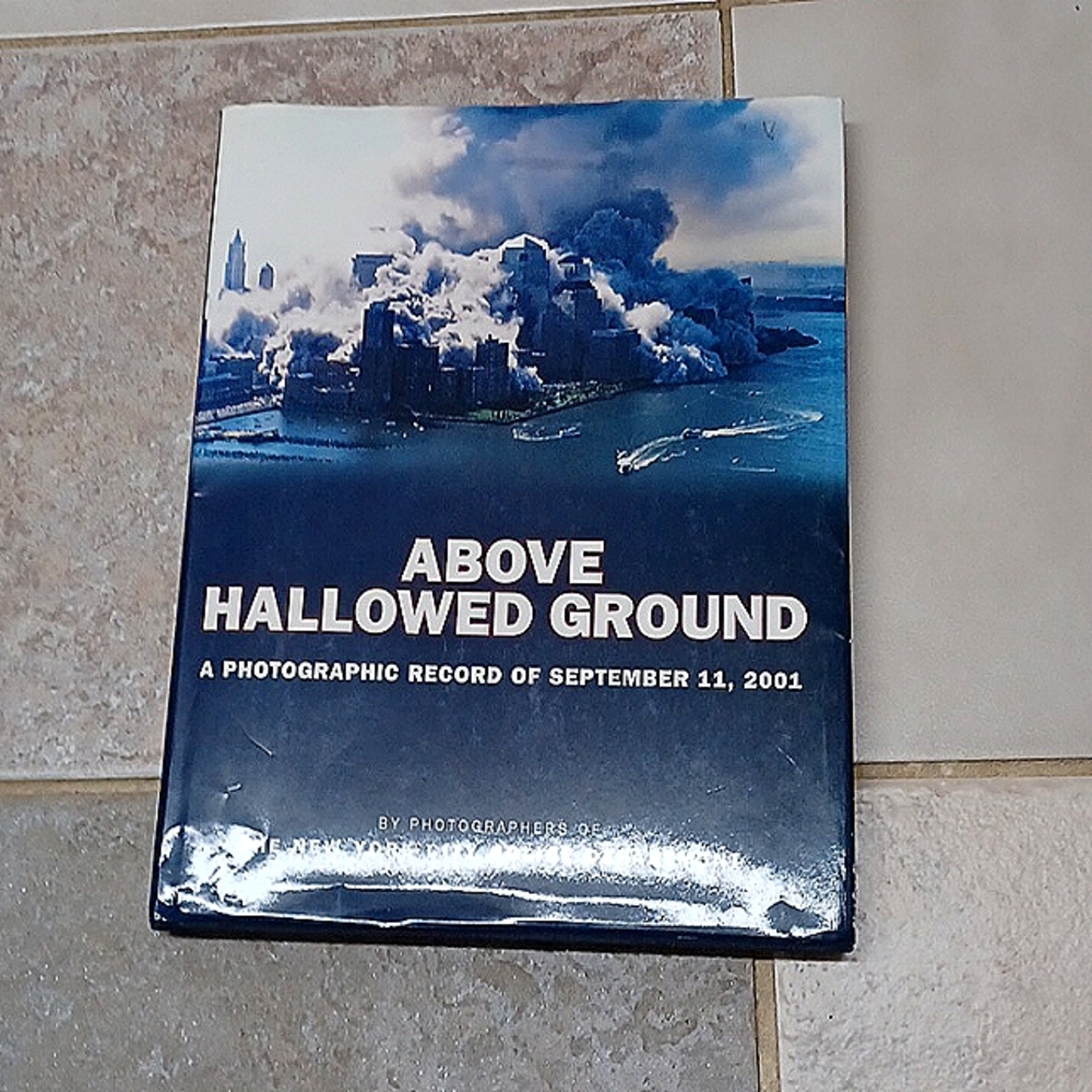 Collectable Book, Above Hallowed Ground September 11, 2001